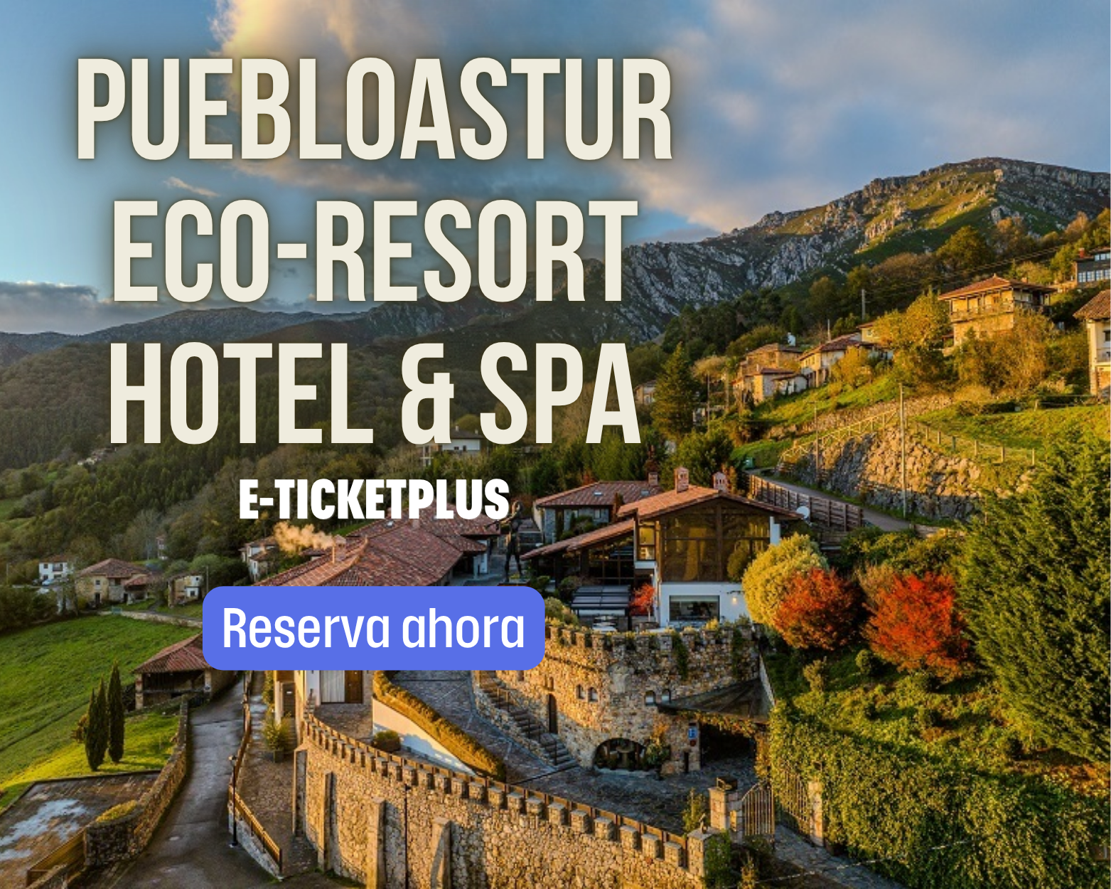 Puebloastur Eco-Resort Wellness & Spa